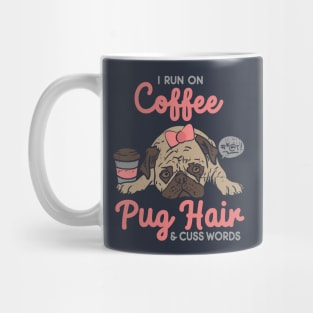 Cute Pug And Coffee Funny Quote For Dog Lover Mug